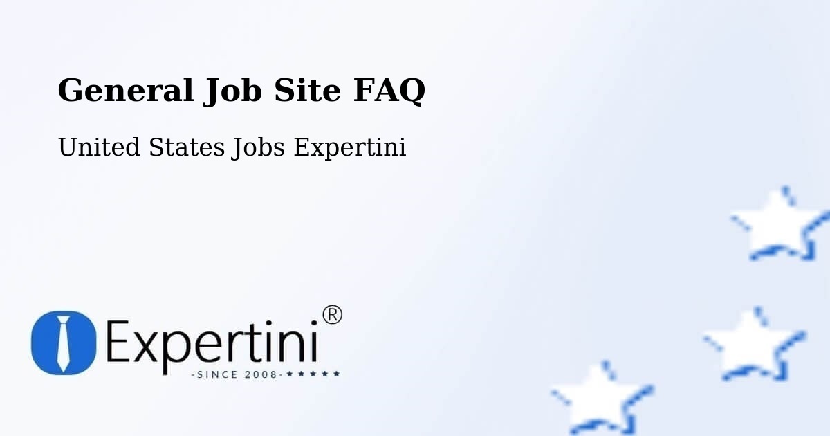 General Job Site FAQ - United States Jobs Expertini